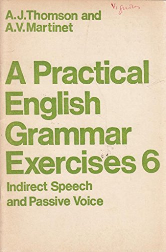 Practical English Grammar for Foreign Students: Exercises Bk. 6 (9780194327466) by Audrey Jean Thomson; A.V. Martinet