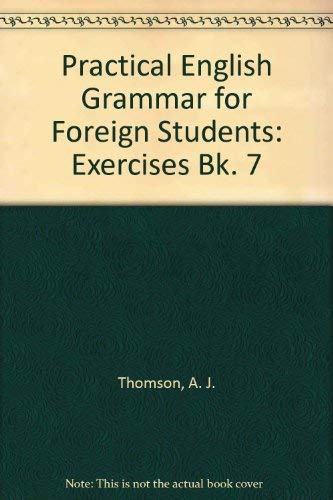 Beispielbild fr Practical English Grammar for Foreign Students: Exercises Bk. 7 zum Verkauf von Wonder Book