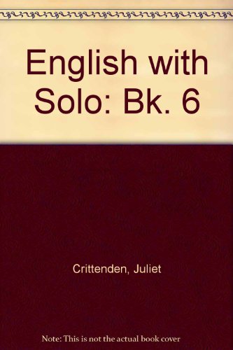 English with Solo: Bk. 6 (9780194329552) by Juliet Crittenden