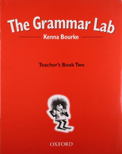 Imagen de archivo de The Grammar Lab:: Teacher's Book Two Grammar for 9- to 12-year-olds with loveable characters, cartoons and humorous illustrations. (Paperback) a la venta por Iridium_Books