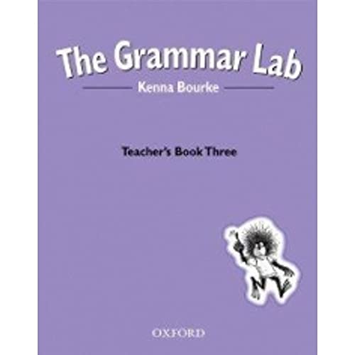 Beispielbild fr The Grammar Lab: Teacher's Book 3: Grammar for 9-12 Year Olds with Loveable Characters, Cartoons, and Humorous Illustrations: Teacher's Book Bk.3 zum Verkauf von medimops