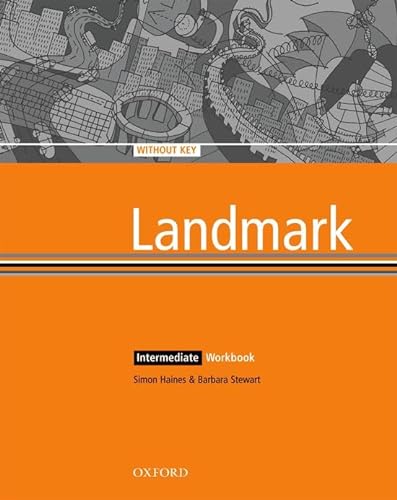 Landmark Intermediate. Workbook without Key (9780194330831) by Haines, Simon