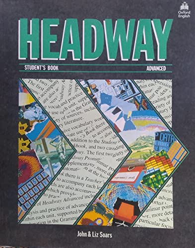 Imagen de archivo de Headway Advanced: Advanced: Student's Book: Student's Book Advanced level a la venta por AwesomeBooks