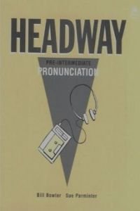Imagen de archivo de Headway: Pre-Intermediate Pronunciation Book a la venta por AwesomeBooks