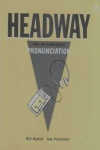 Stock image for Headway: Pre-Intermediate Pronunciation Book for sale by AwesomeBooks