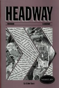 Headway Elementary Workbook Without Answer Key (9780194339995) by Varios Autores