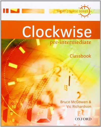 9780194340748: Clockwise. Pre-intermediate. Class book. Per le Scuole superiori