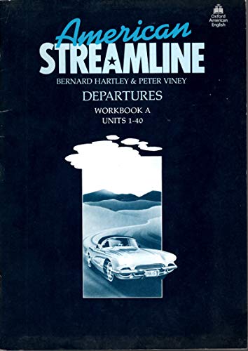 Stock image for American Streamline: Departures Workbook a Units 1-40n English Course for Beginners for sale by Books Unplugged