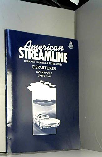 9780194341134: American Streamline Departures. Workbook B, Units 41-80