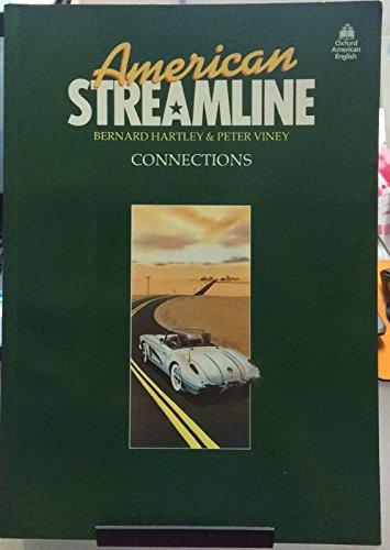 Beispielbild fr American Streamline Connections: An Intensive American English Course for Intermediate Students zum Verkauf von SecondSale