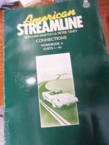 Stock image for American Streamline: Connections Workbook a Units 1-40 for sale by Ergodebooks