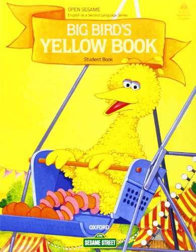 Open sesame. Stage A. Big bird'S yellow book. Student'S book