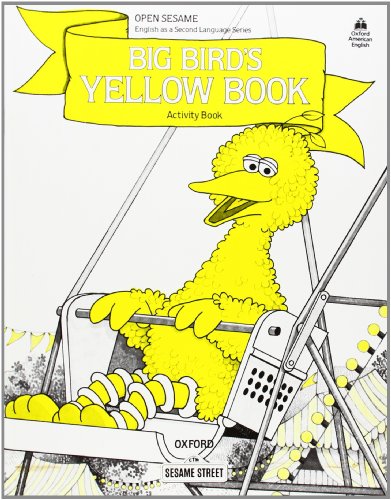 9780194341578: Open Sesame: Big Bird's Yellow Book: Activity Book: Stage A