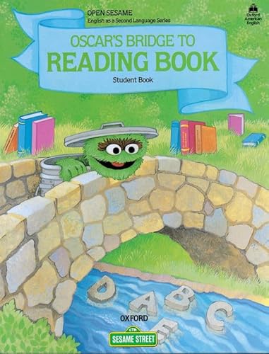 Stock image for Open Sesame: Oscar's Bridge to Reading Book: Student Book for sale by ThriftBooks-Dallas