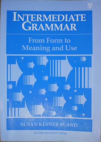 Imagen de archivo de Intermediate Grammar : From Form to Meaning and UseStudent Book a la venta por Better World Books