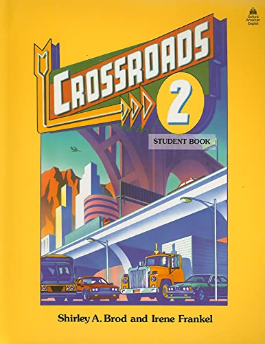 Stock image for Crossroads 2: Student Book (Four-Level ESL Series) for sale by Wonder Book