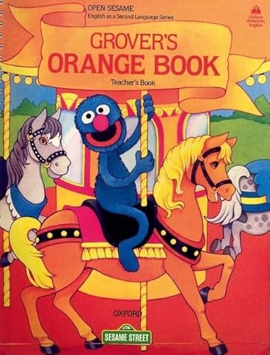 Stock image for Open Sesame Grover's Orange: Teacher's Book Zion Brauer, Jane. for sale by INGARDIO