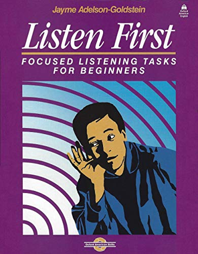 Imagen de archivo de Listen First : Focused Listening Tasks for Beginners Student Book a la venta por Better World Books