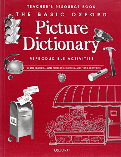 Stock image for The Basic Oxford Picture Dictionary, 2nd Edition: Teacher's Resource Book of Reproducible Activities for sale by ZBK Books