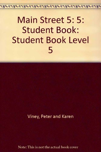 Stock image for Student Book 5 (Main Street) [Jan 01, 1995] Viney, Peter; Viney, Karen and Re. for sale by Sperry Books