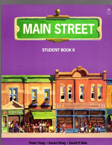 Stock image for Student Book 6 (Main Street) [Jun 01, 1995] Viney, Peter; Viney, Karen and Re. for sale by Sperry Books