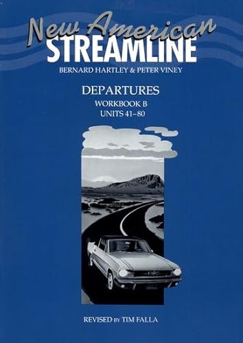 9780194348379: New American Streamline Departures - Beginner: An Intensive American English Series for Beginners: DeparturesWorkbook B (Units 41-80): B