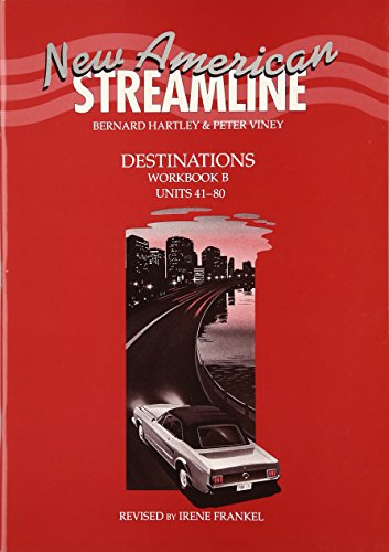 Stock image for New American Streamline Destinations - Advanced: Destinationsworkbook B (Units 41-80): B for sale by ThriftBooks-Dallas