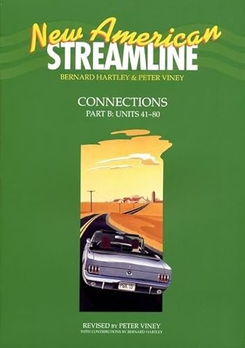 Stock image for New American Streamline Connections - Intermediat: Connectionsstudent Book Part B (Units 41-80) for sale by ThriftBooks-Dallas
