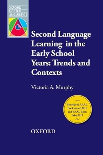 Stock image for Second Language Learning in the Early School Years: Trends and Contexts (Oxford Applied Linguistics) for sale by Solr Books