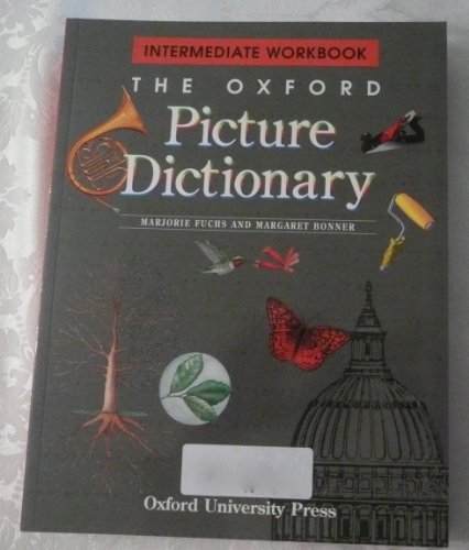 Stock image for The Oxford Picture Dictionary: Intermediate Workbook (The Oxford Picture Dictionary Program) for sale by The Book Cellar, LLC