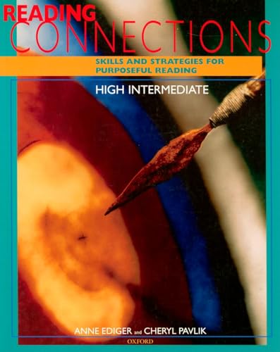 Stock image for Reading Connections High Intermediate: Skills and Strategies for Purposeful ReadingStudent Book for sale by Half Price Books Inc.