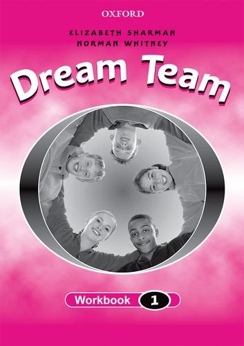 9780194359450: Dream Team 1 Workbook (International)