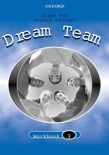 Dream Team (9780194359535) by Whitney, Norman; Pye, Diana