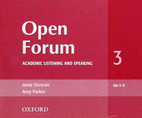 Open Forum 3 Audio CD: Academic Listening and Speaking CD (Open Forum Series) (9780194361149) by Janie Duncan; Amy Parker