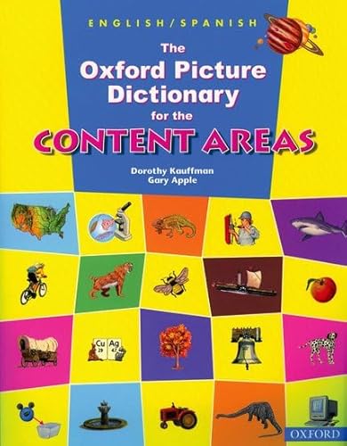 Imagen de archivo de The Oxford Picture Dictionary for the Content Areas (English/Spanish Edition) a la venta por Your Online Bookstore