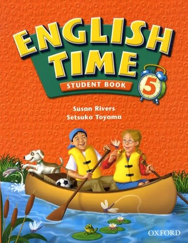 English Time 5 (9780194364270) by Rivers, Susan; Toyama, Setsuko