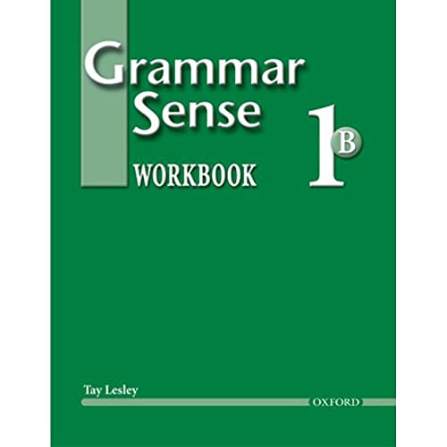Imagen de archivo de Grammar Sense 1: Workbook Volume B Lesley, Tay a la venta por Iridium_Books