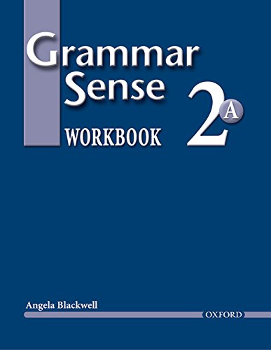 Beispielbild fr GRAMMAR SENSE 2A: WORKBOOK. zum Verkauf von Cambridge Rare Books