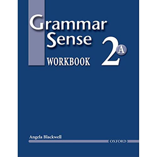 Grammar Sense 2: Workbook 2 Volume A (9780194366229) by Blackwell, Angela