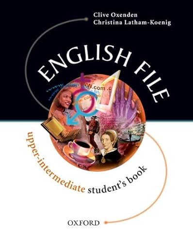 Imagen de archivo de English File Upper-Intermediate: Upper Intermediate: Student's Book: Upper-intermediate level a la venta por WorldofBooks