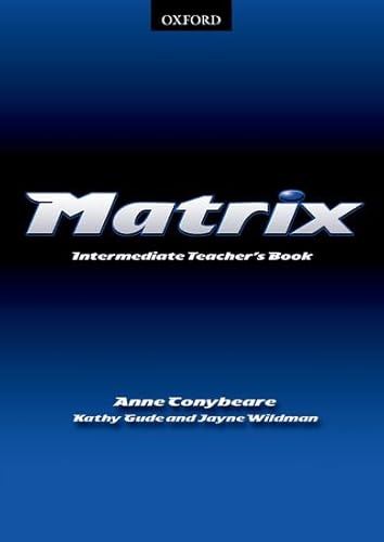 9780194369565: Matrix Intermediate. Teacher's Book