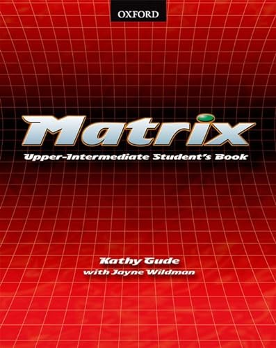 Beispielbild fr Matrix: Upper-Intermediate: Student's Book zum Verkauf von WorldofBooks