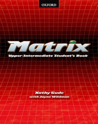 Stock image for Matrix: Upper-Intermediate: Student's Book for sale by WorldofBooks