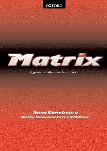 Stock image for Matrix Upper-Intermediate: Teacher's Book (Paperback) for sale by Iridium_Books