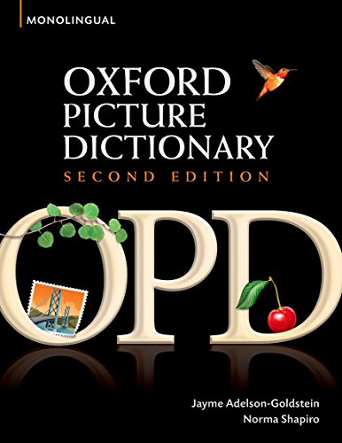 Oxford Picture Dictionary (Monolingual English) (9780194369763) by Adelson-Goldstein, Jayme; Shapiro, Norma