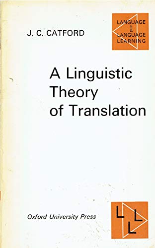 Imagen de archivo de A linguistic theory of translation : an essay in applied linguistics a la venta por Better World Books