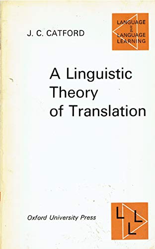 Stock image for A linguistic theory of translation : an essay in applied linguistics for sale by Better World Books