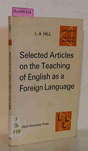 Selected Articles on the Teaching of English as a Foreign Language (9780194370264) by Hill, L. A.