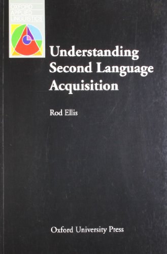 

Understanding Second Language Acquisition (Oxford Applied Linguistics)