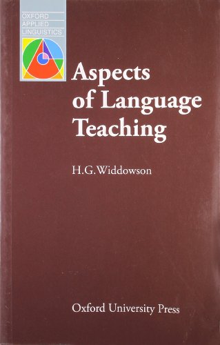 Aspects of Language Teaching (Oxford Applied Linguistics) (9780194371285) by Widdowson, H.G.